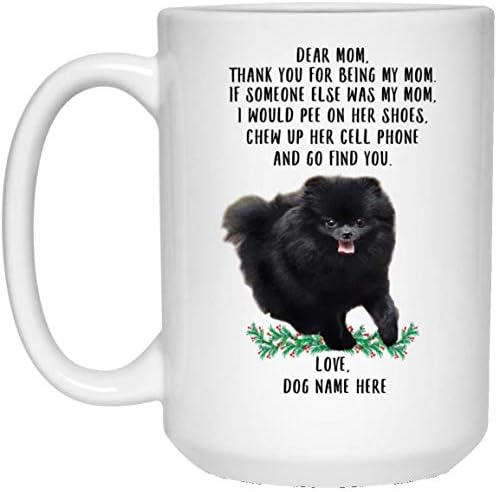 Lovesout Komik Pomeranian Siyah Kişiselleştirilmiş Adı Annem Olduğun İçin Teşekkürler Noel 2023 Hediyeler Beyaz Kahve
